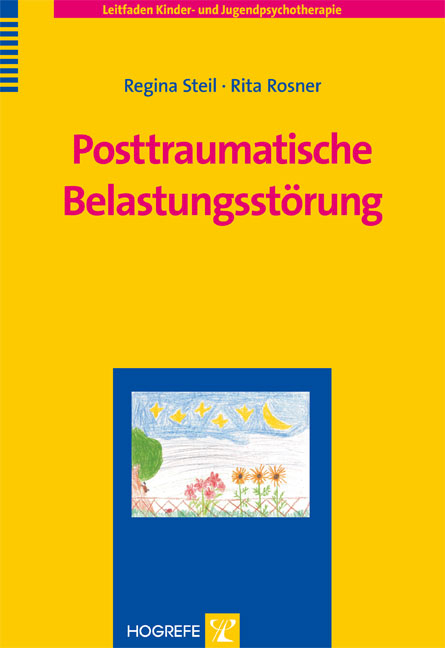 Posttraumatische Belastungsst&ouml;rung - Regina Steil, Rita Rosner
