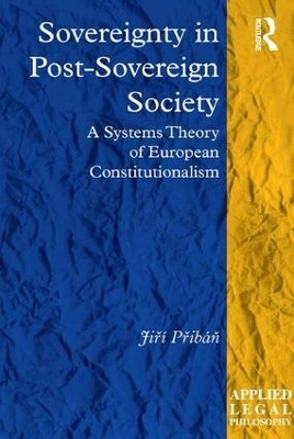 Sovereignty in Post-Sovereign Society - Jiř&iacute; Přib&aacute;ň