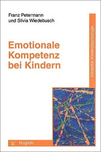 Emotionale Kompetenz bei Kindern - Franz Petermann, Silvia Wiedebusch