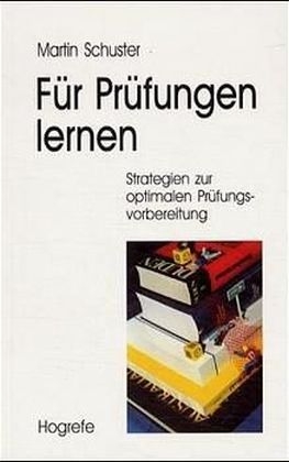 Für Prüfungen lernen - Martin Schuster