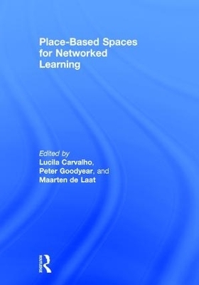 Place-Based Spaces for Networked Learning - 