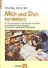Mich und Dich verstehen - Michael Behr, Sonja Bieg