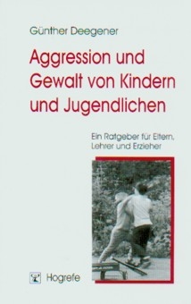 Aggression und Gewalt von Kindern und Jugendlichen