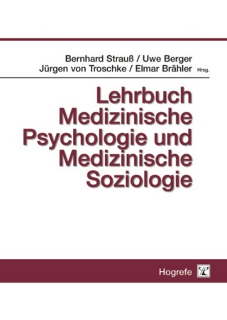 Lehrbuch Medizinische Psychologie und Medizinische Soziologie
