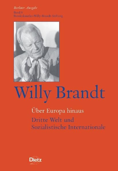 Willy Brandt - &Uuml;ber Europa hinaus