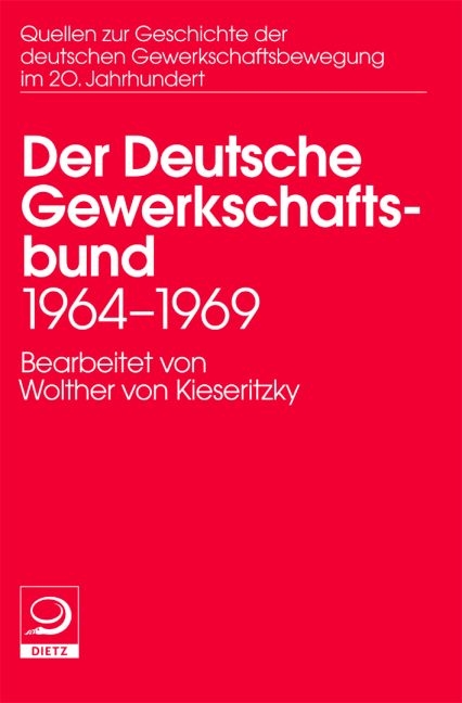 Quellen zu Geschichte der deutschen Gewerkschaftsbewegung im 20 Jahrhundert - 