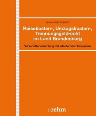 Reisekosten-, Umzugskosten-, Trennungsgeldrecht im Land Brandenburg