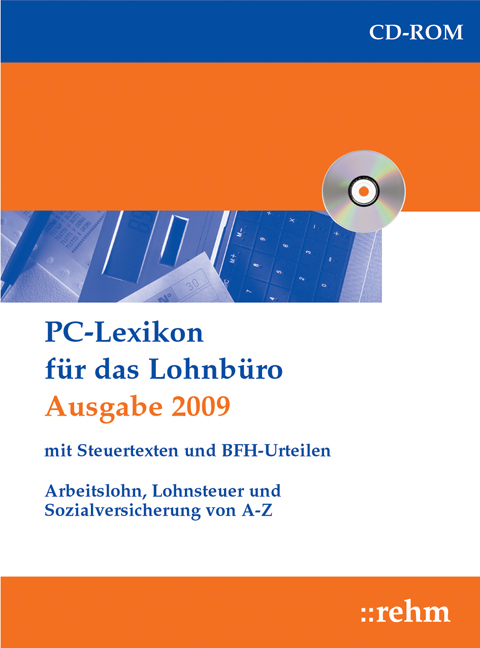 PC-Lexikon f&uuml;r das Lohnb&uuml;ro 2009 mit Steuertexten und BFH-Urteilen - Wolfgang Sch&ouml;nfeld, J&uuml;rgen Plenker