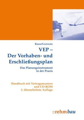 VEP Der Vorhaben- und Erschlie&szlig;ungsplan