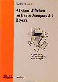 Abstandsfl&auml;chen im Bauordnungsrecht Bayern - Gerhard Boeddinghaus