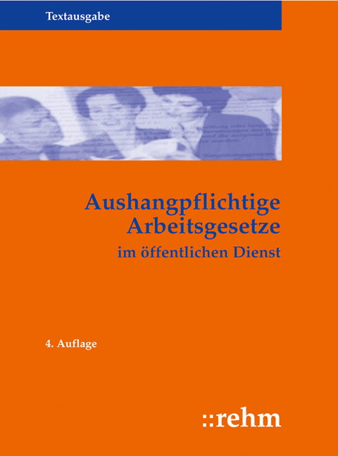 Aushangpflichtige Arbeitsgesetze im &ouml;ffentlichen Dienst