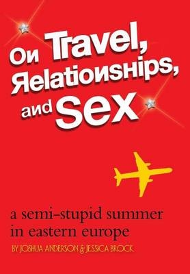 On Travel, Relationships, and Sex