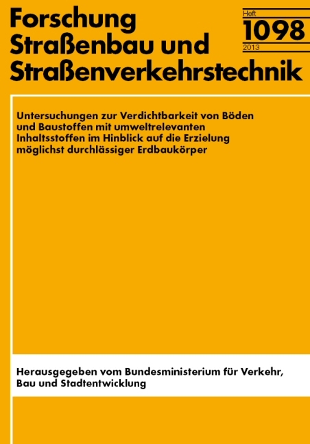 Untersuchungen zur Verdichtbarkeit von B&ouml;den und Baustoffen mit umweltrelevanten Inhaltsstoffen im Hinblick auf die Erzielung m&ouml;glichst durchl&auml;ssiger Erdbauk&ouml;rper - Norbert Vogt, Dirk Heyer, emanuel Birle, Stephan Stelter
