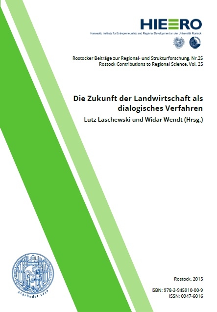 Die Zukunft der Landwirtschaft als dialogisches Verfahren - Gerald Braun, Lutz Laschewski, Wolfgang Sucharowski, Widar Wendt