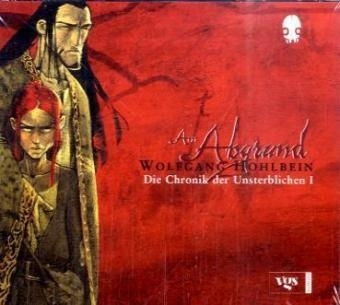 Die Chronik der Unsterblichen 1: Am Abgrund - Wolfgang Hohlbein