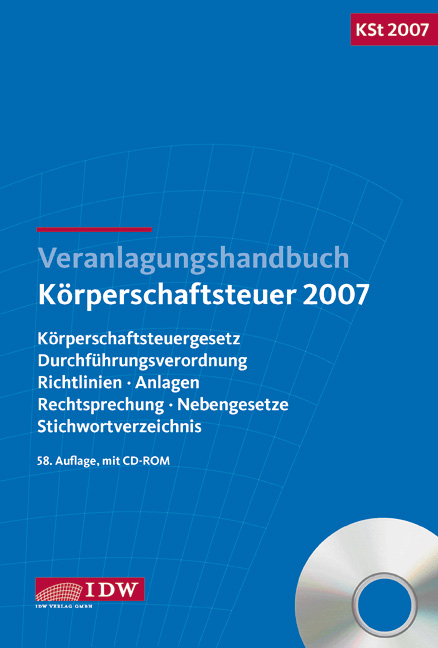 Veranlagungshandbuch K&ouml;rperschaftsteuer 2007