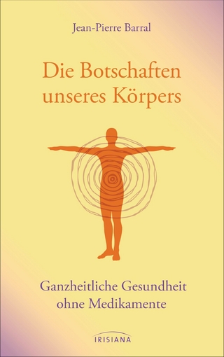 Die Botschaften unseres Körpers