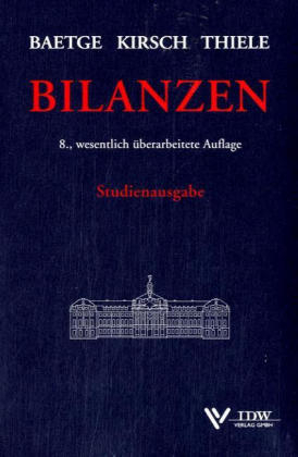 Bilanzen - J&ouml;rg Baetge, Hans-J&uuml;rgen Kirsch, Stefan Thiele