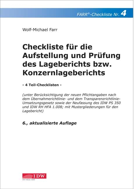 Checkliste f&uuml;r die Aufstellung und Pr&uuml;fung des Lageberichts bzw. Konzernlageberichts - Wolf M Farr