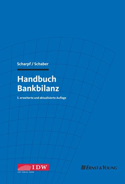 Handbuch Bankbilanz - Paul Scharpf, Mathias Schaber