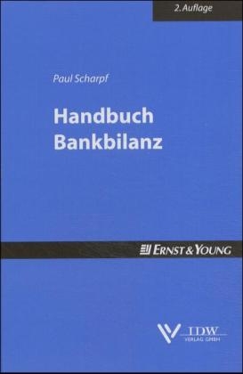 Handbuch Bankbilanz - Paul Scharpf