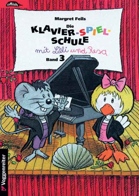Die Klavier-Spiel-Schule. Klavierspielschule mit Lilli & Resa f&uuml;r... / Die Klavier-Spiel-Schule. Klavierspielschule mit Lilli & Resa f&uuml;r... - Margret Feils