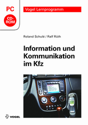Information und Kommunikation im Kfz - Roland Schul&eacute;