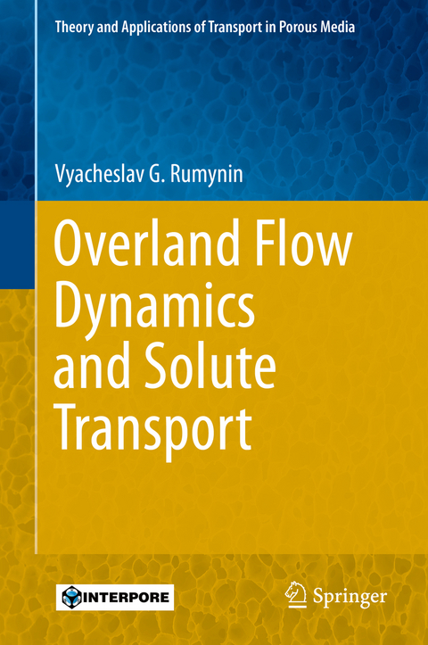Overland Flow Dynamics and Solute Transport - Vyacheslav G. Rumynin