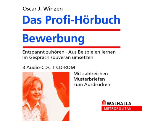 Das Profi-H&ouml;rbuch Bewerbung - Oscar J. Winzen