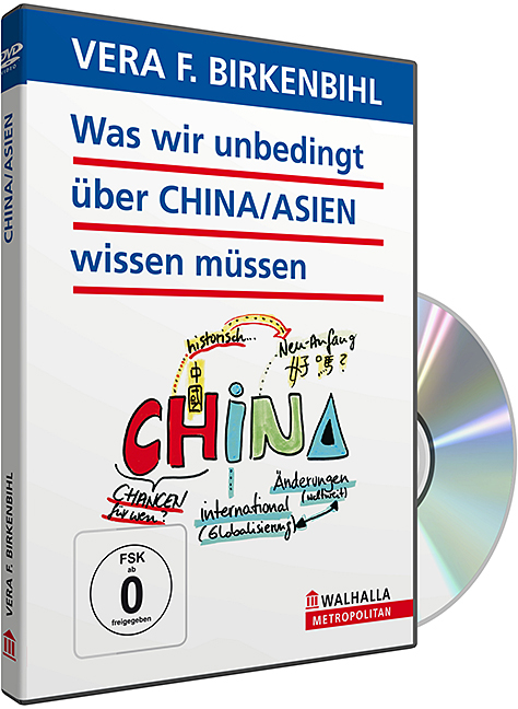 Was wir unbedingt über CHINA/ASIEN wissen müssen - Vera F. Birkenbihl