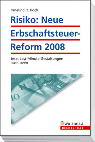 Risiko: Neue Erbschaftsteuer-Reform 2008