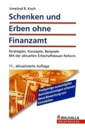 Schenken und Erben ohne Finanzamt