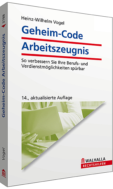 Geheim-Code Arbeitszeugnis - Heinz-Wilhelm Vogel