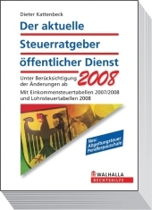 Der aktuelle Steuerratgeber &ouml;ffentlicher Dienst 2008 - Dieter Kattenbeck