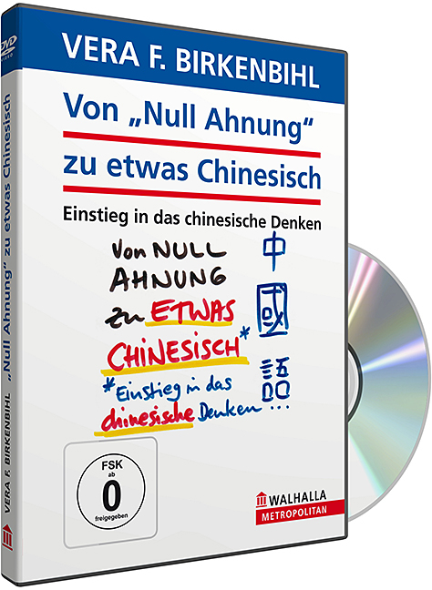Von "Null Ahnung" zu etwas CHINESISCH? - Vera F. Birkenbihl