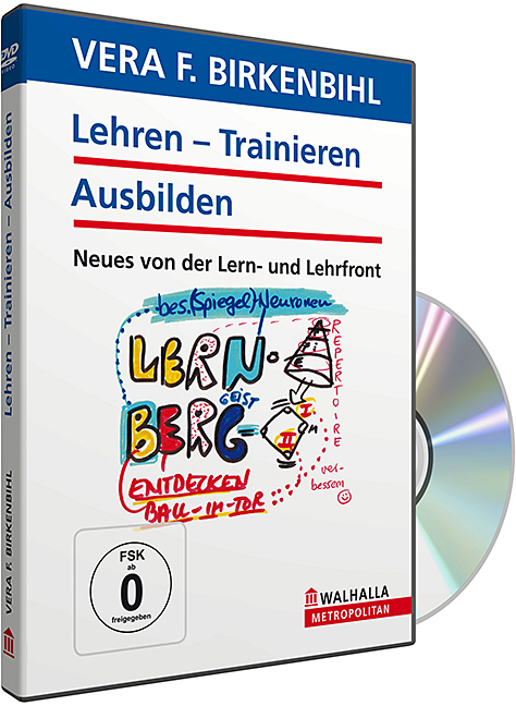 Lehren - Trainieren - Ausbilden - Vera F. Birkenbihl