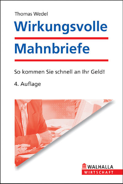 Wirkungsvolle Mahnbriefe - Thomas Wedel