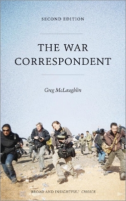 The War Correspondent - Greg McLaughlin
