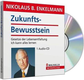H&ouml;rbuch Zukunfts-Bewusstsein - Nikolaus B Enkelmann