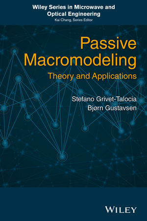 Passive Macromodeling - Stefano Grivet-Talocia, Bjorn Gustavsen