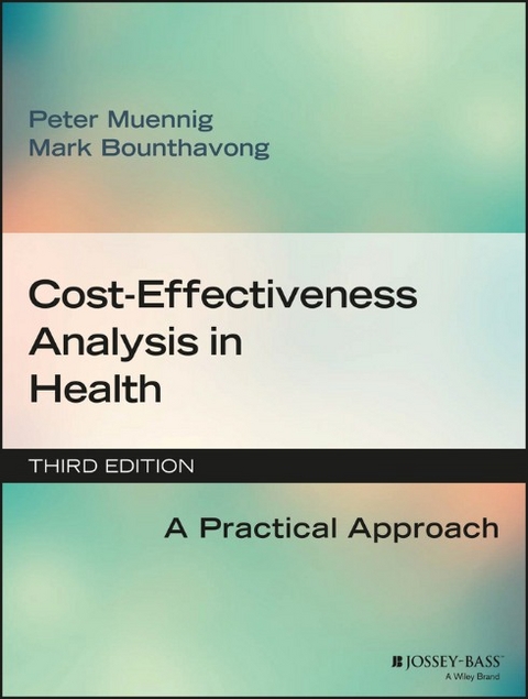 Cost-Effectiveness Analysis in Health - Peter Muennig, Mark Bounthavong