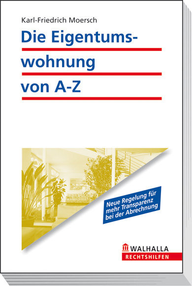 Die Eigentumswohnung von A-Z - Karl-Friedrich Moersch