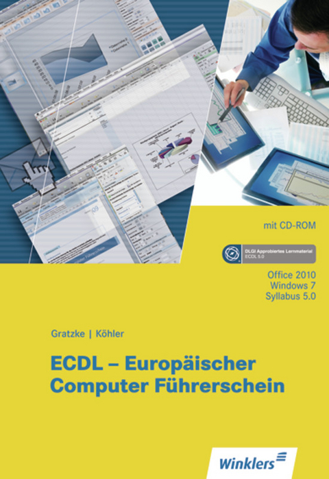ECDL - Europ&auml;ischer Computerf&uuml;hrerschein - J&uuml;rgen Gratzke, Bernd K&ouml;hler