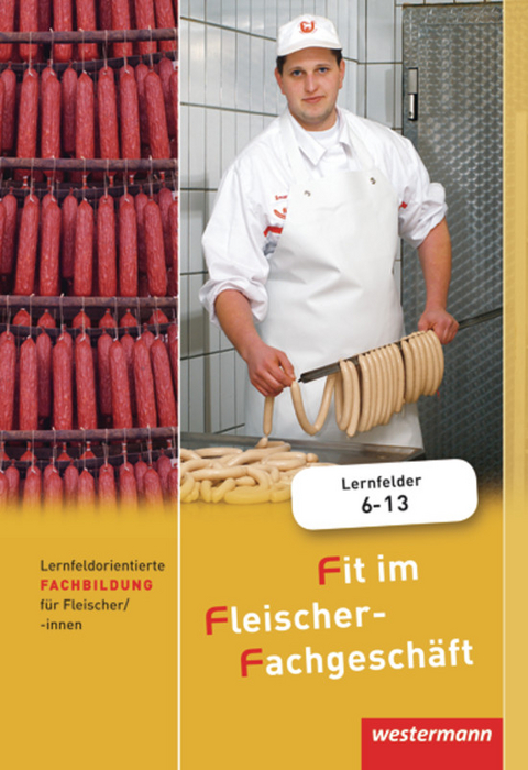 Fit im Fleischer-Fachgeschäft - Hans Grum, Maria Käsweber, Gisela Stautner, Martin Wurdack, Alfons Ziller