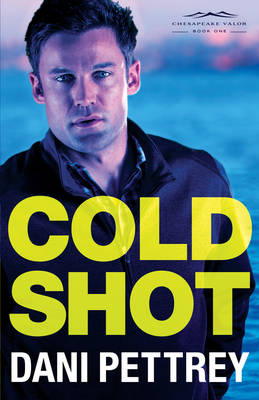 Cold Shot - Dani Pettrey