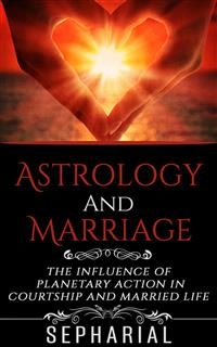 Astrology and Marriage -  Sepharial
