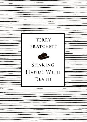 Shaking Hands With Death - Terry Pratchett
