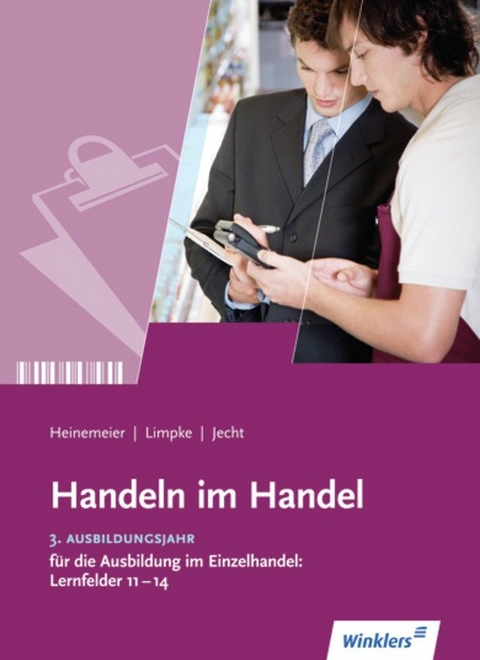 Handeln im Handel - Hartwig Heinemeier, Hans Jecht, Peter Limpke