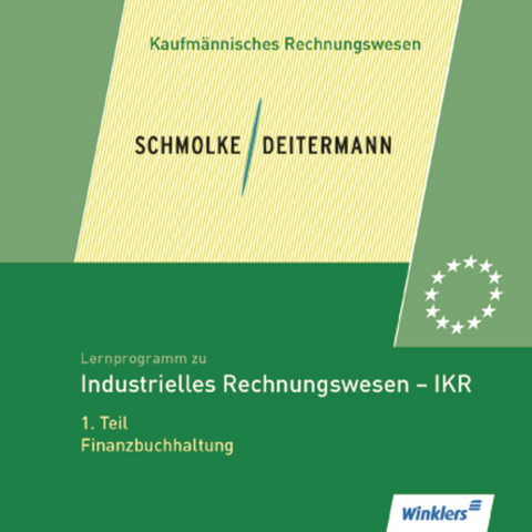 Industrielles Rechnungswesen - IKR - R&uuml;diger Schindler, Michael Rei&szlig;enweber