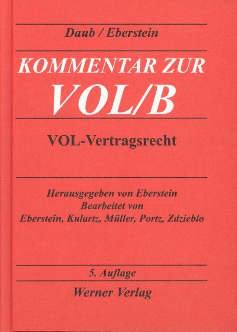Kommentar zur VOL - Teil B - Walter Daub, Hans H Eberstein, Rudolf Meierrose, Hans P Kulartz, Theodor M&uuml;ller, Norbert Portz, Wolfgang Zdieblo